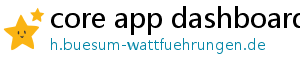 core app dashboard