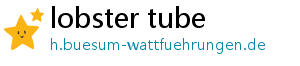 lobster tube